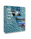 2007 California Energy Code Title 24 Part 6 2007 9781580015509 Front Cover