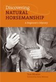Discovering Natural Horsemanship A Beginner's Odyssey 2006 9781592289509 Front Cover