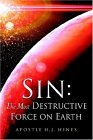 Sin The Most Destructive Force on Earth 2004 9781594678509 Front Cover