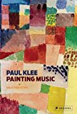 Paul Klee Painting Music  9783791347509 Front Cover