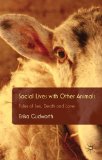 Social Lives with Other Animals Tales of Sex, Death and Love 2011 9780230241510 Front Cover