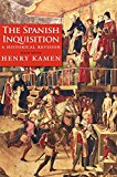 Spanish Inquisition A Historical Revision