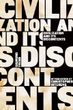 Civilization and Its Discontents 2010 9780393304510 Front Cover