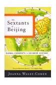 Sextants of Beijing Global Currents in Chinese History cover art
