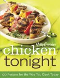 Betty Crocker Chicken Tonight 100 Recipes for the Way You Really Cook 2007 9780470173510 Front Cover