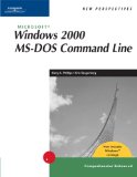 New Perspectives on Microsoft Windows 2000 MS-DOS Command Line, Comprehensive, Windows XP Enhanced 2nd 2002 Revised  9780619185510 Front Cover