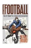 Reading Football How the Popular Press Created an American Spectacle cover art