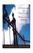 Evangelism and Theology in the Wesleyan Spririt  9780881771510 Front Cover