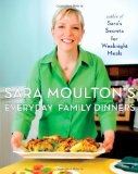 Sara Moulton's Everyday Family Dinners 2010 9781439102510 Front Cover