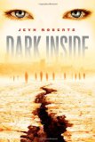 Dark Inside 2011 9781442423510 Front Cover