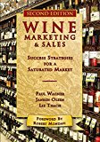 Wine Marketing & Sales: Success Strategies for a Saturated Market  9781935879510 Front Cover