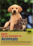 Bach Flower Remedies for Animals The Definitive Guide to Treating Animals with the Bach Remedies  9780091906511 Front Cover