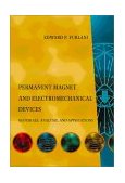 Permanent Magnet and Electromechanical Devices Materials, Analysis, and Applications