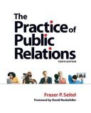 Practice of Public Relations 10th 9780132304511 Front Cover