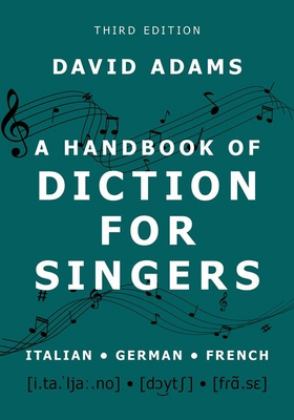 Handbook of Diction for Singers Italian, German, French 3rd 9780197639511 Front Cover
