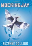 Mockingjay (Hunger Games, Book Three)  9780439023511 Front Cover