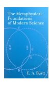 Metaphysical Foundations of Modern Science  cover art