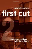 First Cut 2 More Conversations with Film Editors cover art