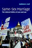 Same-Sex Marriage The Cultural Politics of Love and Law cover art