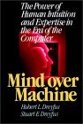 Mind over Machine The Power of Human Intuition and Expertise in the Era of the Computer  9780743205511 Front Cover