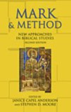 Mark and Method New Approaches in Biblical Studies
