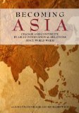 Becoming Asia Change and Continuity in Asian International Relations since World War II