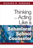 Thinking and Acting Like a Behavioral School Counselor  cover art
