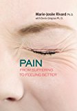 Pain From Suffering to Feeling Better 2015 9781459723511 Front Cover