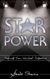 Star Power Defining Your Individual Signature 2009 9781600376511 Front Cover