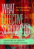 What Effective Schools Do Re-Envisioning the Correlates