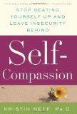 Self-Compassion The Proven Power of Being Kind to Yourself cover art