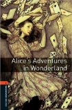 Oxford Bookworms Library: Alice's Adventures in Wonderland Level 2: 700-Word Vocabulary cover art