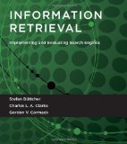 Information Retrieval Implementing and Evaluating Search Engines cover art