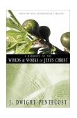 Harmony of the Words and Works of Jesus Christ 1981 9780310309512 Front Cover