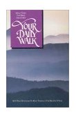 Your Daily Walk 365 Daily Devotions to Read Through the Bible in a Year 1991 9780310536512 Front Cover