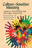 Culture-Sensitive Ministry Helpful Strategies for Pastoral Ministers 2010 9780809146512 Front Cover