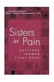 Sisters in Pain Battered Women Fight Back  9780813121512 Front Cover