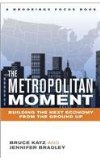 Metropolitan Revolution How Cities and Metros Are Fixing Our Broken Politics and Fragile Economy cover art