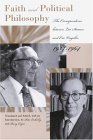 Faith and Political Philosophy The Correspondence Between Leo Strauss and Eric Voegelin, 1934-1964  9780826215512 Front Cover