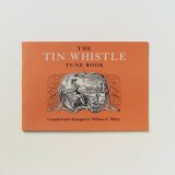 Tin Whistle Tune Book : Thirty-Eight Tunes Appropriate for Tin Whistler Fife, Flute, or Violin 1980 9780879350512 Front Cover