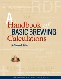 Handbook of Basic Brewing Calculations  9780971825512 Front Cover