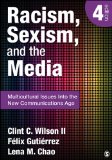 Racism, Sexism, and the Media Multicultural Issues into the New Communications Age cover art