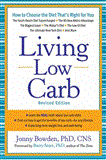 Living Low Carb Controlled-Carbohydrate Eating for Long-Term Weight Loss 2013 9781454903512 Front Cover