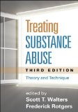 Treating Substance Abuse Theory and Technique