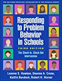 Responding to Problem Behavior in Schools The Check-In, Check-Out Intervention 3rd 9781462539512 Front Cover
