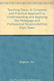 Teaching Texas A Complete and Practical Approach to Understanding and Applying the Pedagogy and Professional Responsibilities (Ppr) Texes 3rd 9781465202512 Front Cover