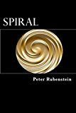 Spiral A Novel 2013 9781491096512 Front Cover