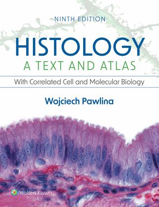 Histology: a Text and Atlas With Correlated Cell and Molecular Biology 9th 9781975181512 Front Cover