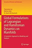 Global Formulations of Lagrangian and Hamiltonian Dynamics on Manifolds A Geometric Approach to Modeling and Analysis  9783319569512 Front Cover