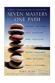 Seven Masters, One Path Meditation Secrets from the World's Greatest Teachers cover art